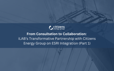 From Consultation to Collaboration: iLAB’s Transformative Partnership with Citizens Energy Group on Esri Integration